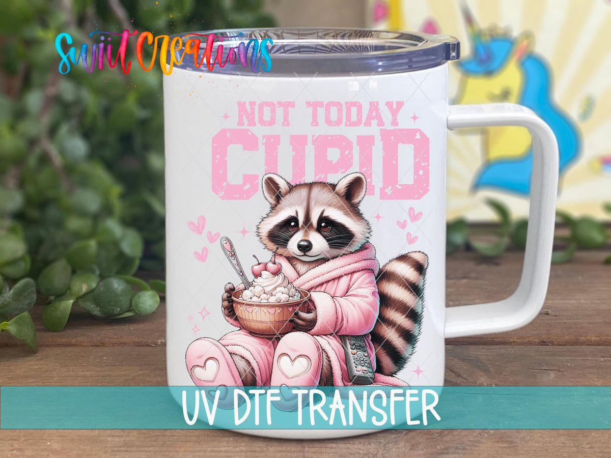 Not Today Cupid UV DTF transfer displayed on a white coffee mug from Swiit Creations