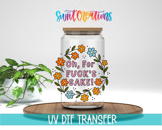 Oh For F’s Sake Floral UV DTF transfer displayed on a clear jar mockup from Swiit Creations