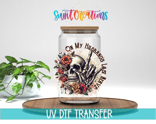 On My Husband’s Last Nerve UV DTF Decal | UV1307 - Swiit Creations