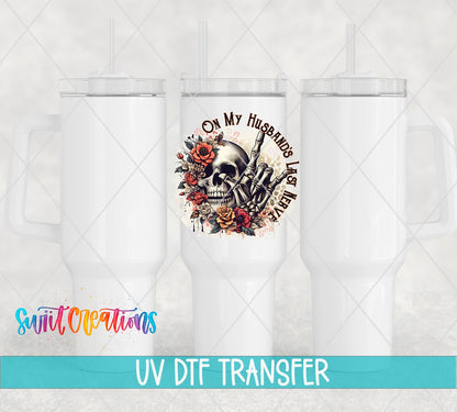 On My Husband’s Last Nerve UV DTF Decal | UV1307 - Swiit Creations