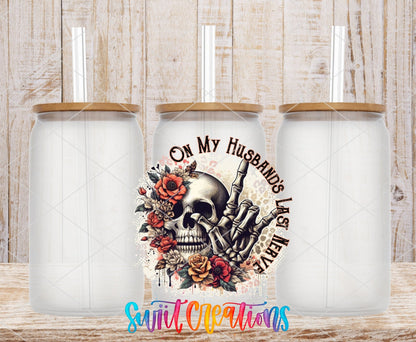 On My Husband’s Last Nerve UV DTF Decal | UV1307 - Swiit Creations