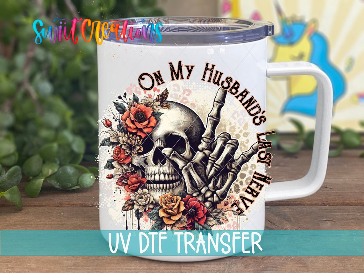 On My Husband’s Last Nerve UV DTF Decal | UV1307 - Swiit Creations