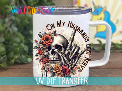 On My Husband’s Last Nerve UV DTF Decal | UV1307 - Swiit Creations