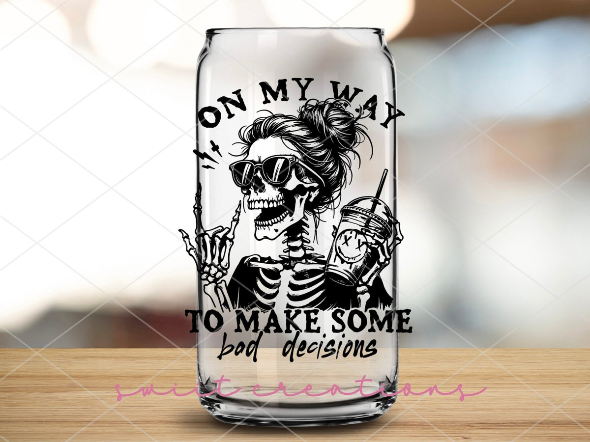 On My Way to Make Bad Decisions 16oz Tumbler | GT1319 - Swiit Creations
