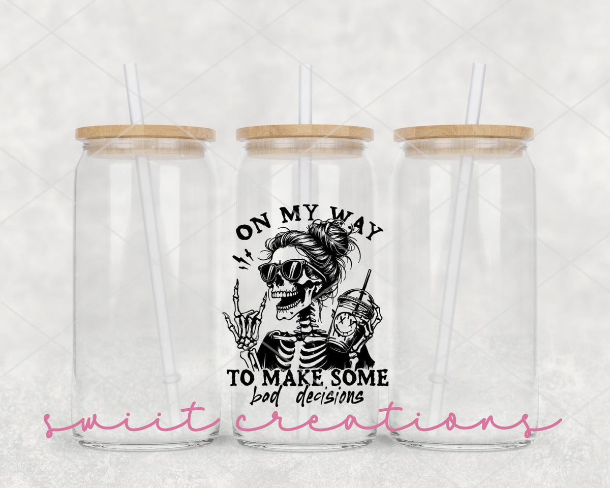 On My Way to Make Bad Decisions 16oz Tumbler | GT1319 - Swiit Creations