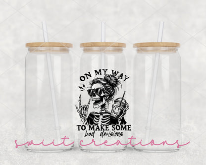 On My Way to Make Bad Decisions 16oz Tumbler | GT1319 - Swiit Creations