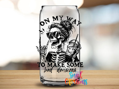 On My Way to Make Bad Decisions UV DTF Cup Decal | UV1319 - Swiit Creations