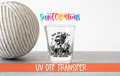 On My Way to Make Bad Decisions UV DTF Shot Glass Transfer | SG1319 - Swiit Creations