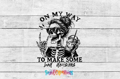 On My Way To Make Some Bad Decisions Motel Keychain UV DTF Transfer | Funny Skeleton Design | MK1319 - Swiit Creations