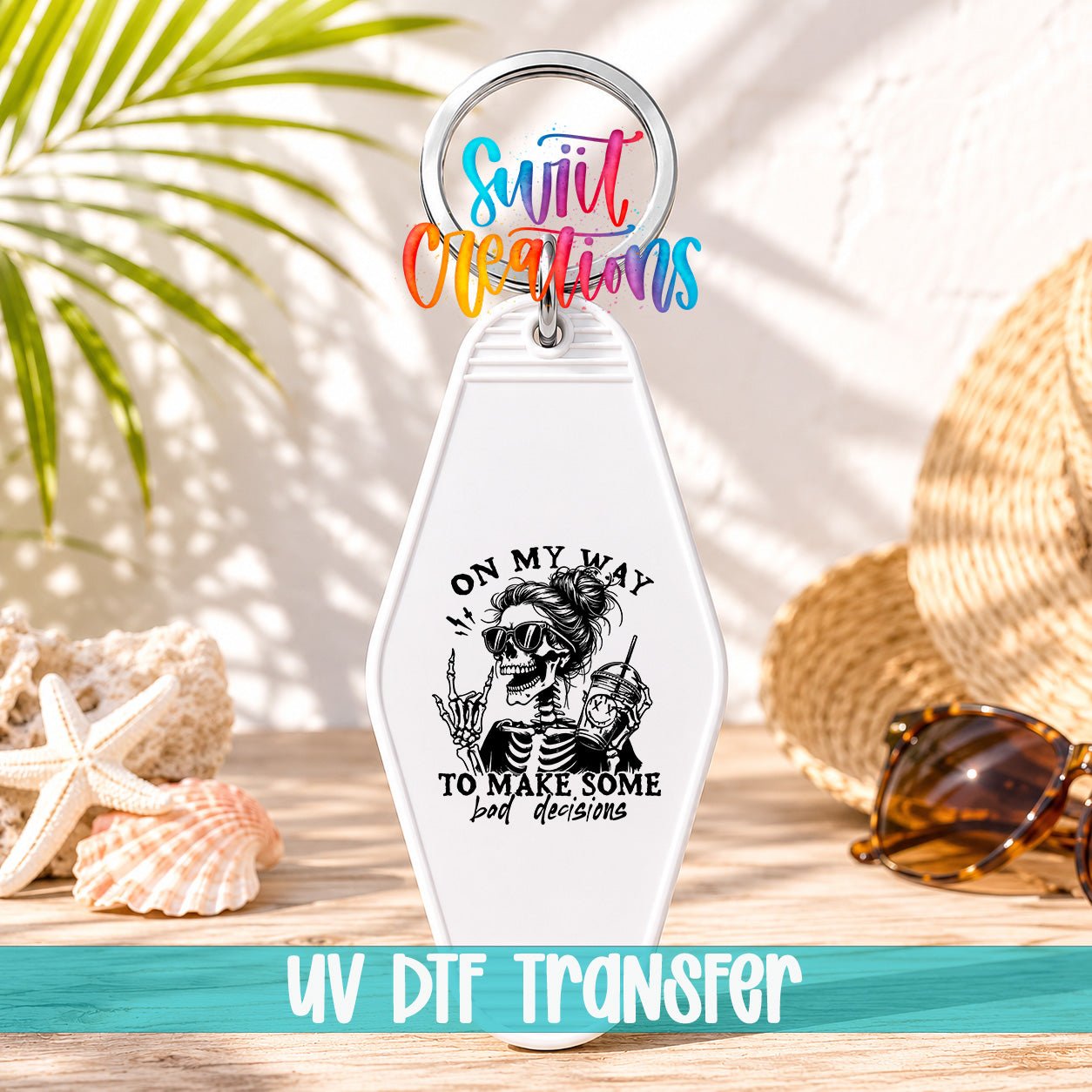 On My Way To Make Some Bad Decisions Motel Keychain UV DTF Transfer | Funny Skeleton Design | MK1319 - Swiit Creations