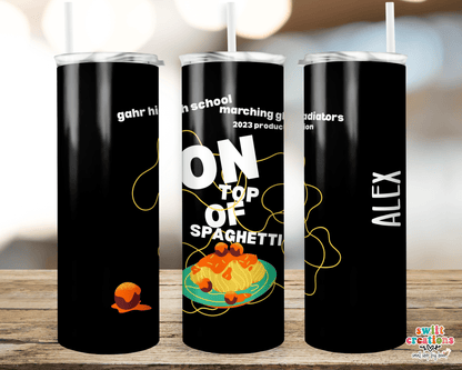 On Top of Spaghetti 2023 Gahr Field Show Tumbler (T546B) - Swiit Creations