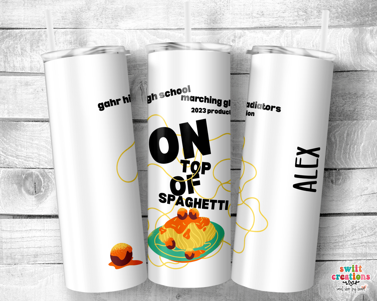 On Top of Spaghetti 2023 Gahr Field Show Tumbler (T546W) - Swiit Creations