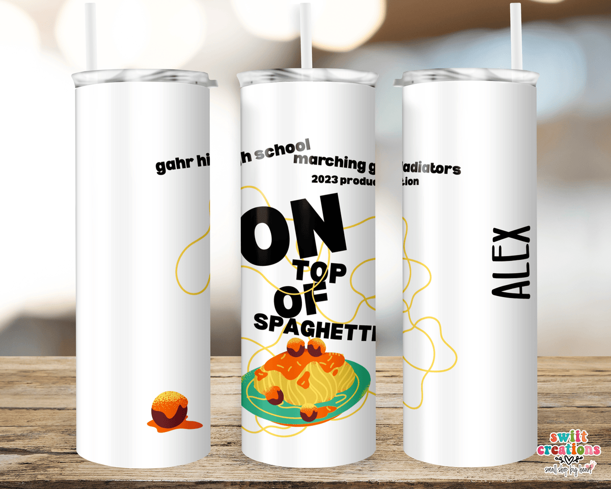 On Top of Spaghetti 2023 Gahr Field Show Tumbler (T546W) - Swiit Creations