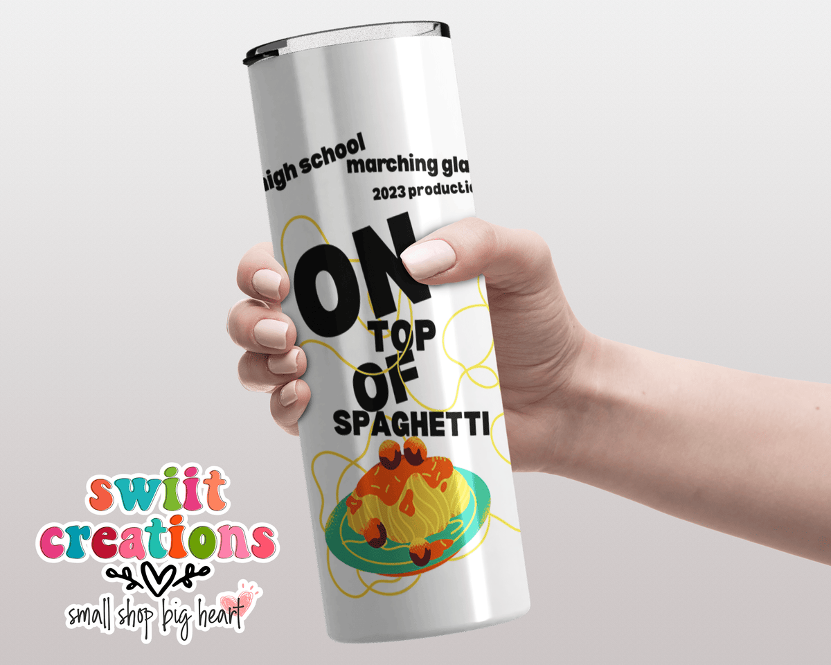 On Top of Spaghetti 2023 Gahr Field Show Tumbler (T546W) - Swiit Creations