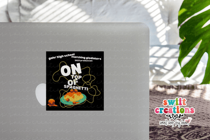 On Top of Spaghetti 2023 Sticker SS730 - Swiit Creations