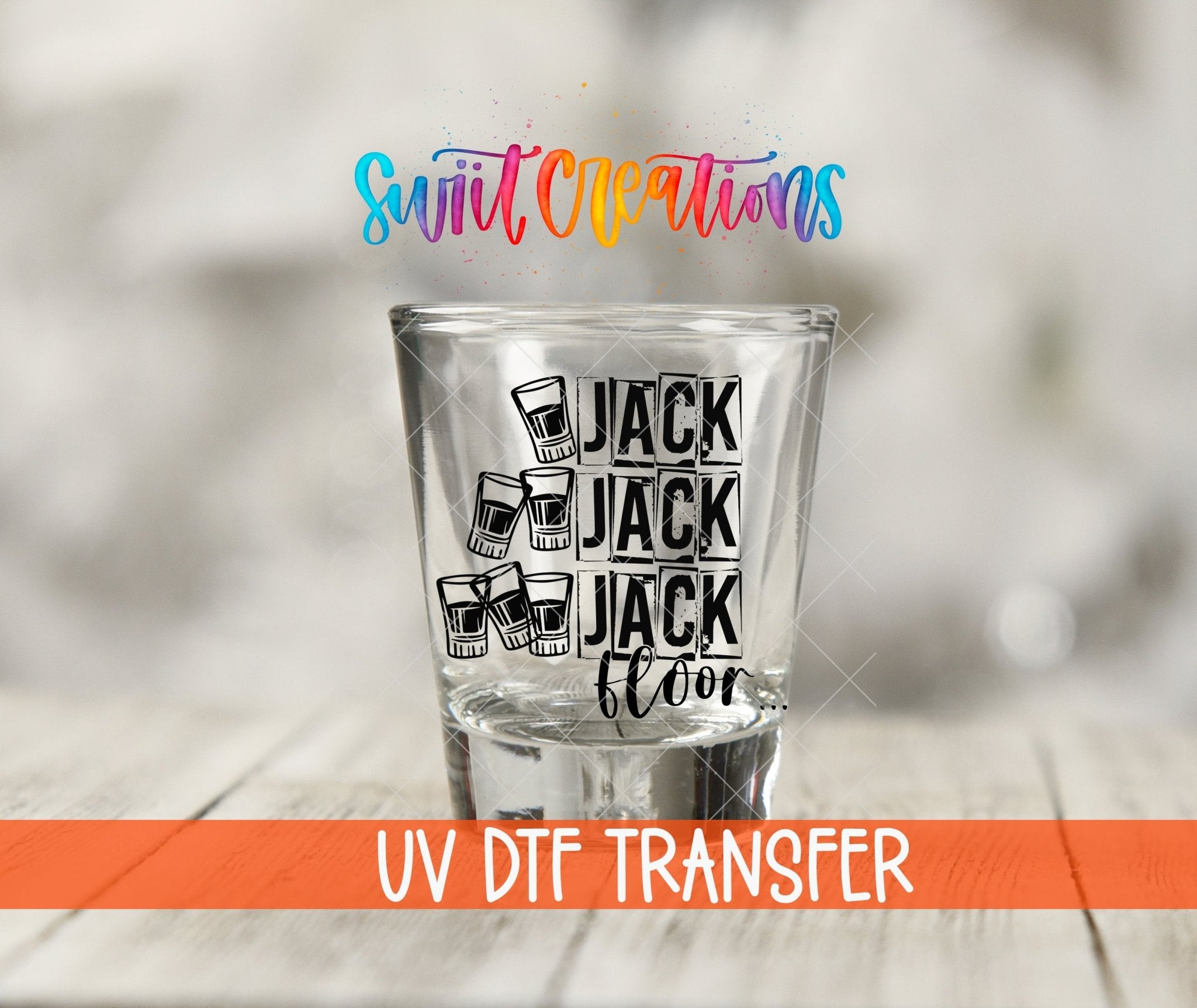 One Jack Two Jack Three Jack Floor UV DTF Shot Glass Transfer | SG669 - Swiit Creations