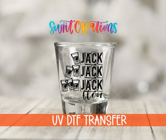 One Jack Two Jack Three Jack Floor UV DTF Shot Glass Transfer | SG669 - Swiit Creations