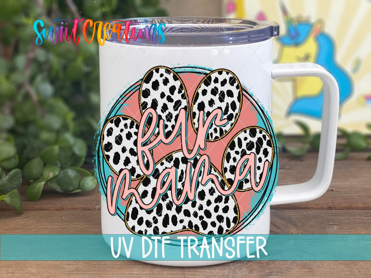 Paw Print Fur Mama UV DTF Cup Decal | UV838 - Swiit Creations
