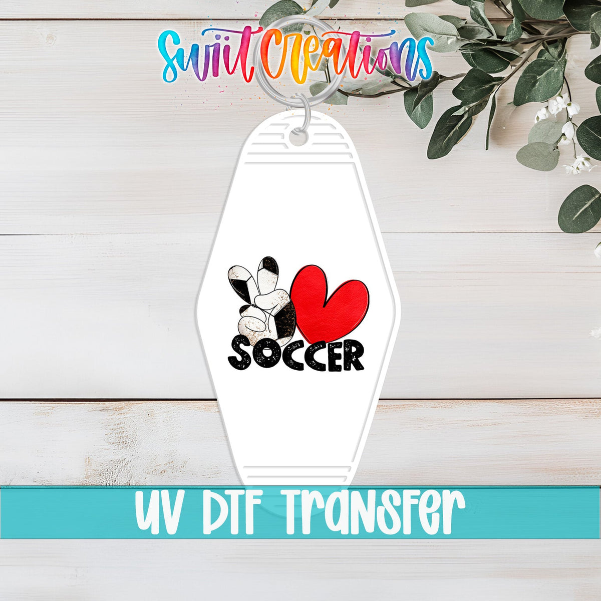Peace Love Soccer Motel Keychain UV DTF Transfer | Sports Fan Design | MK1550 - Swiit Creations
