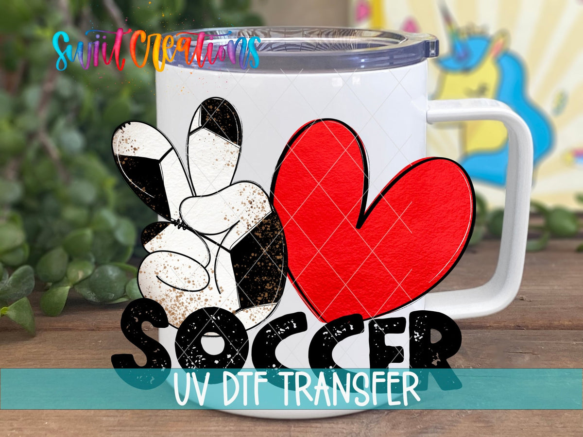 Peace Love Soccer UV DTF Decal | Sports Tumbler Wrap | UV1550 - Swiit Creations