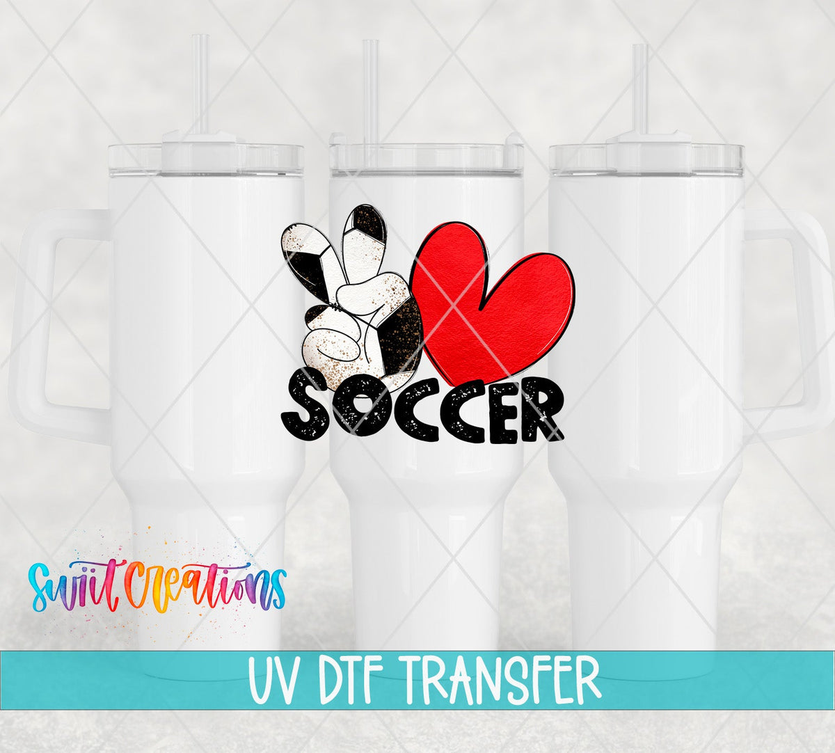 Peace Love Soccer UV DTF Decal | Sports Tumbler Wrap | UV1550 - Swiit Creations