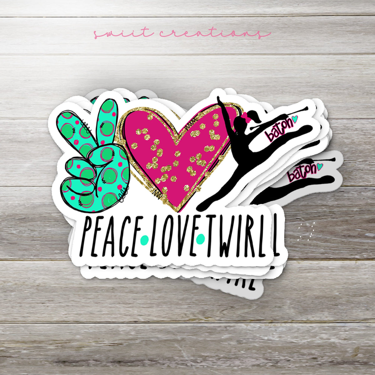 Peace Love Twirl Sticker SS312 - Swiit Creations