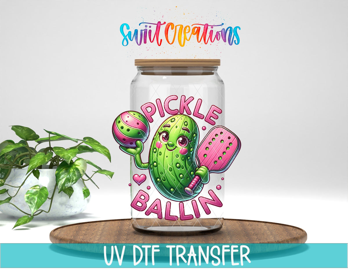 Pickle Ballin UV DTF Decal | Cute Pickleball Tumbler Wrap | Funny Sports Glass Can Transfer | UV1188 - Swiit Creations