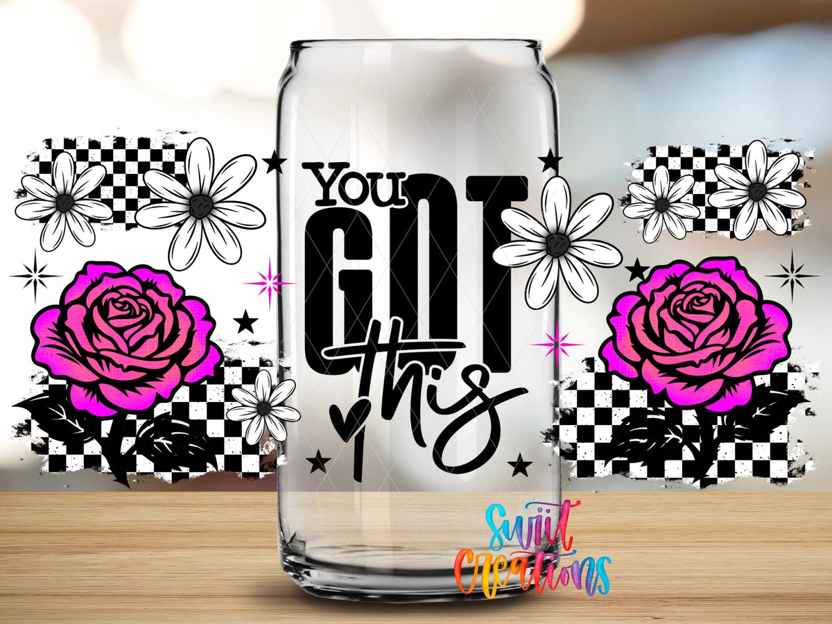 Pink Rose Motavational You Got This UV DTF Transfer Tumbler Wrap | DTF329 - Swiit Creations