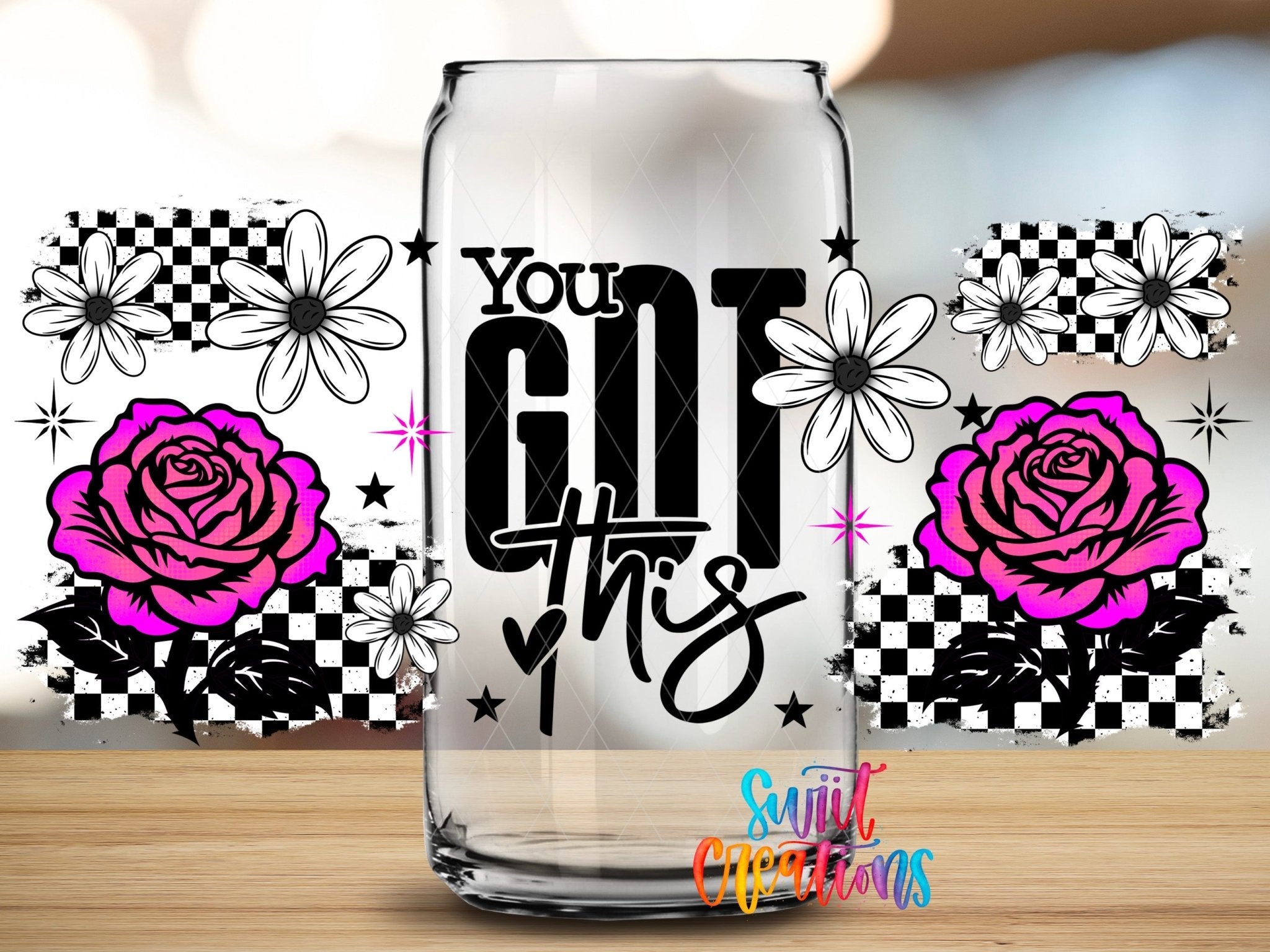 Pink Rose Motavational You Got This UV DTF Transfer Tumbler Wrap | DTF329 - Swiit Creations