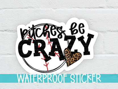 Pitches Be Crazy Sticker SS3420 - Swiit Creations
