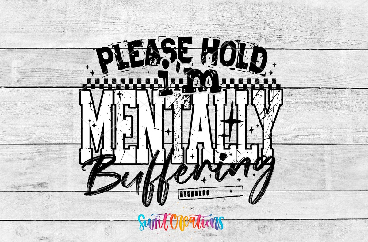 Please Hold I’m Mentally Buffering Motel Keychain UV DTF Transfer | Funny Sarcastic Design | MK1517 - Swiit Creations