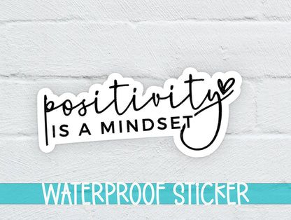 Positivity is a Mindset Sticker SS795 - Swiit Creations