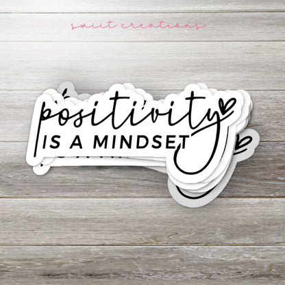 Positivity is a Mindset Sticker SS795 - Swiit Creations