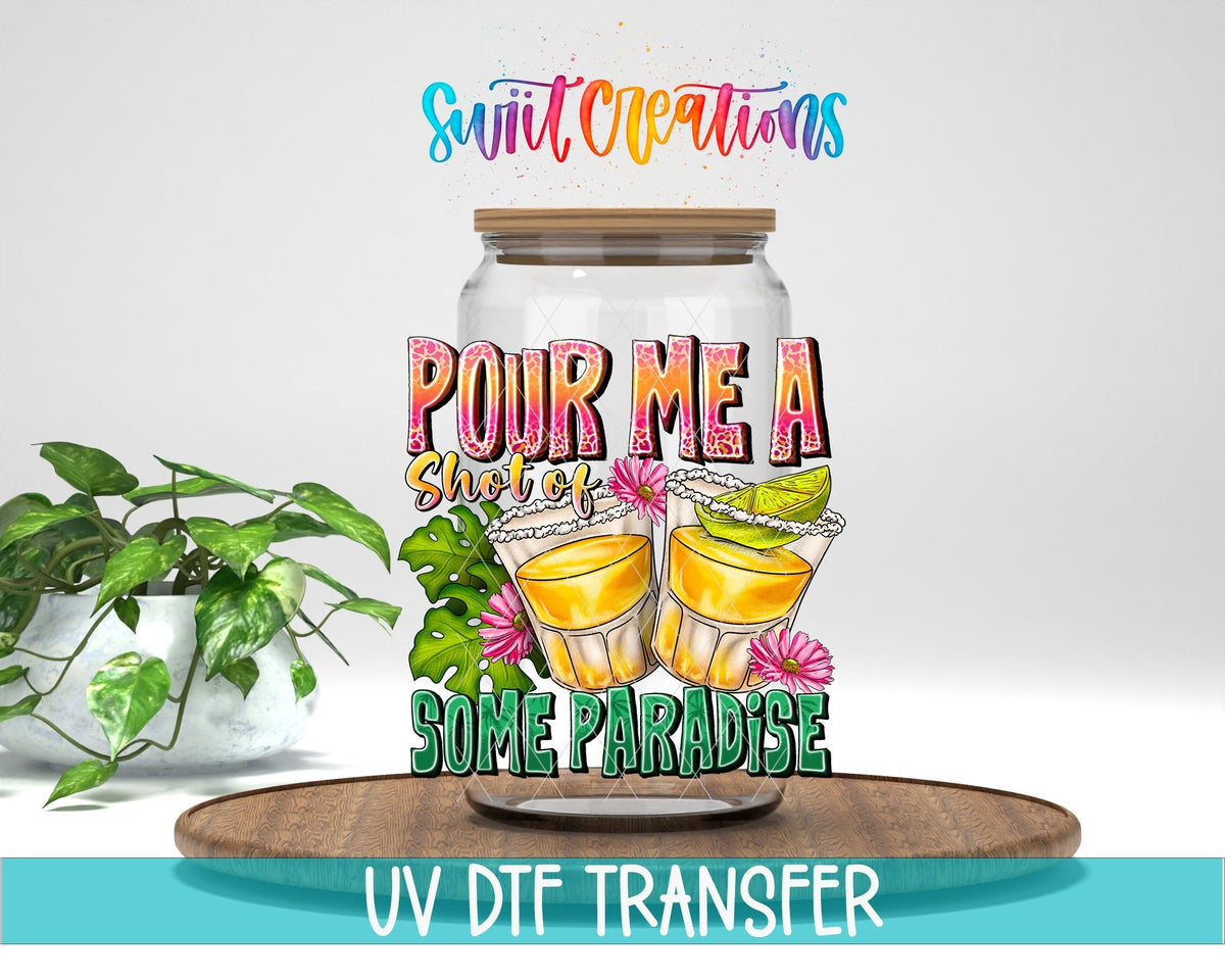 Pour Me a Shot of Some Sunshine UV DTF Cup Decal | UV1023 - Swiit Creations
