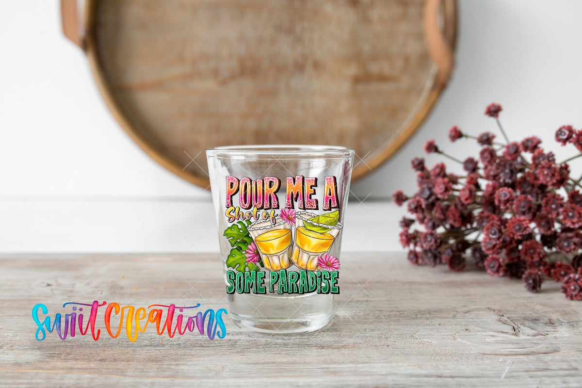 Pour Me a Shot of Some Sunshine UV DTF Shot Glass Transfer | SG1023 - Swiit Creations