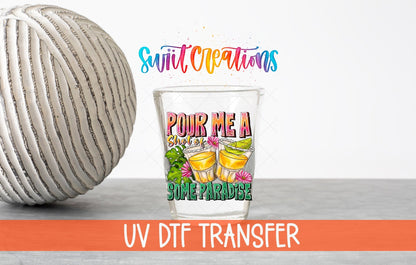 Pour Me a Shot of Some Sunshine UV DTF Shot Glass Transfer | SG1023 - Swiit Creations