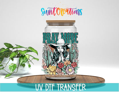 Pray More UV DTF Decal | Western Cowgirl Faith Tumbler Wrap | Floral Christian Glass Can Transfer | UV1351 - Swiit Creations