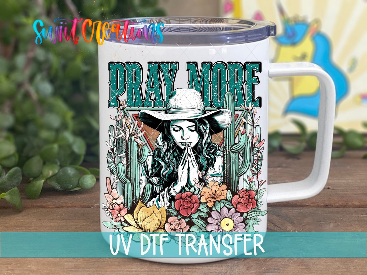 Pray More UV DTF Decal | Western Cowgirl Faith Tumbler Wrap | Floral Christian Glass Can Transfer | UV1351 - Swiit Creations