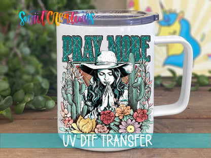 Pray More UV DTF Decal | Western Cowgirl Faith Tumbler Wrap | Floral Christian Glass Can Transfer | UV1351 - Swiit Creations