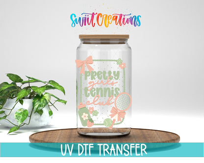 Pretty Girls Tennis Club UV DTF Transfer | UV2153 - Swiit Creations