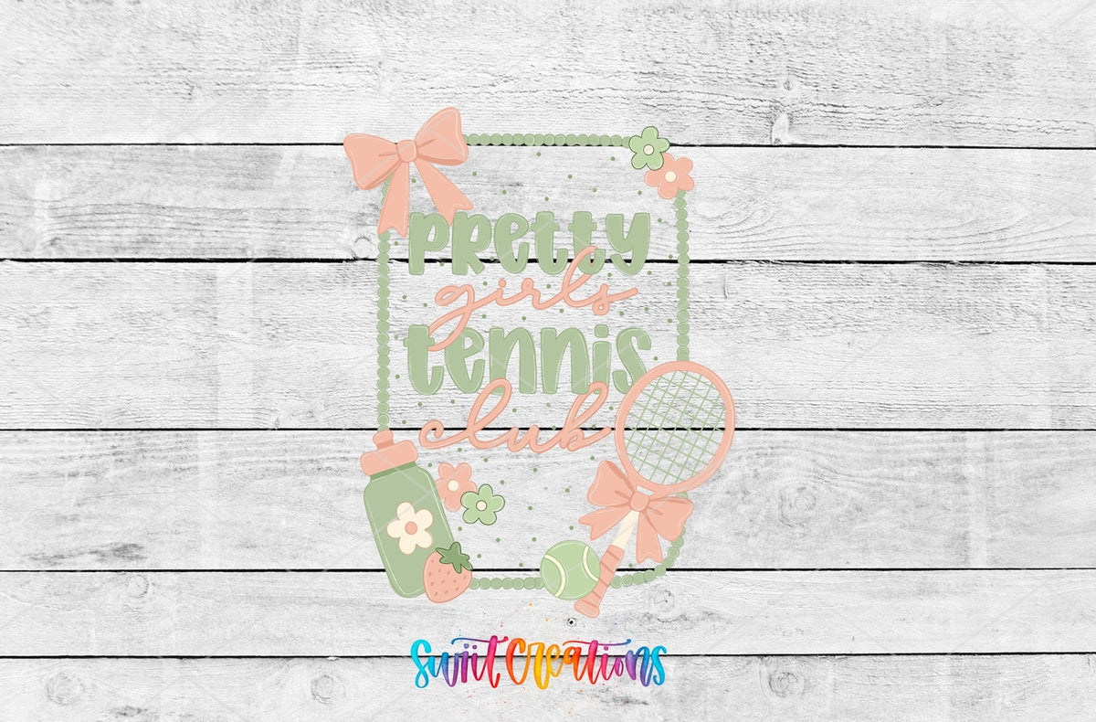 Pretty Girls Tennis Club UV DTF Transfer | UV2153 - Swiit Creations