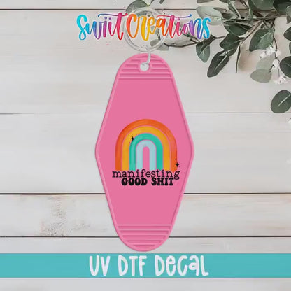 Manifesting Good Shit Motel Keychain UV DTF Transfer | Retro Rainbow Positive Saying | MK289