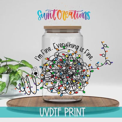 Im Fine Everything Is Fine Christmas Lights UV DTF Transfer Tumbler Wrap | DTF198