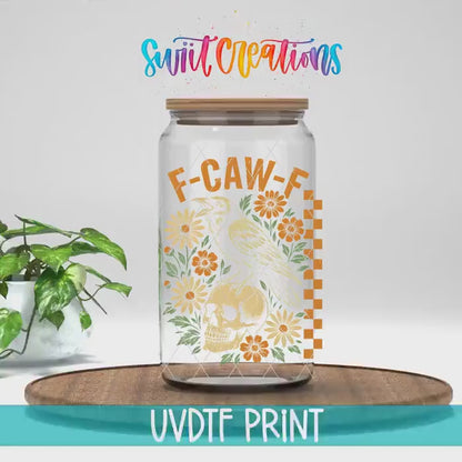 F Caw F Raven Skull Sassy Floral UV DTF Decal | UV1596