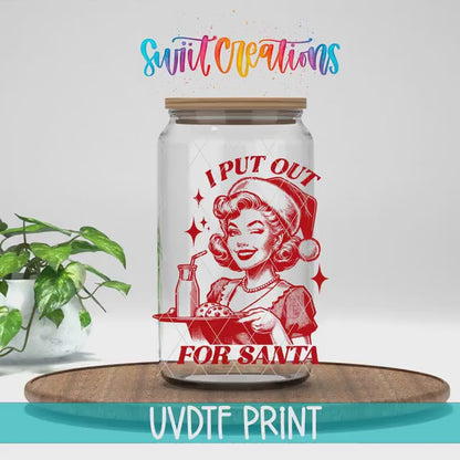 I Put Out For Santa Christmas UV DTF Cup Decal | UV1091
