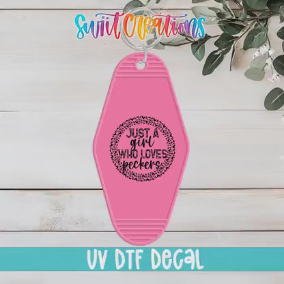 Just A Girl Who Loves Peckers Motel Keychain UV DTF Transfer | Funny Chicken Pun | MK1444