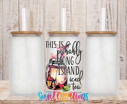 Probably Long Island Iced Tea UV DTF Cup Decal | UV379 - Swiit Creations