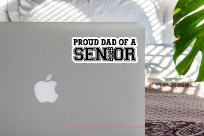 Proud Dad of a 2025 Senior Sticker SS919 - Swiit Creations