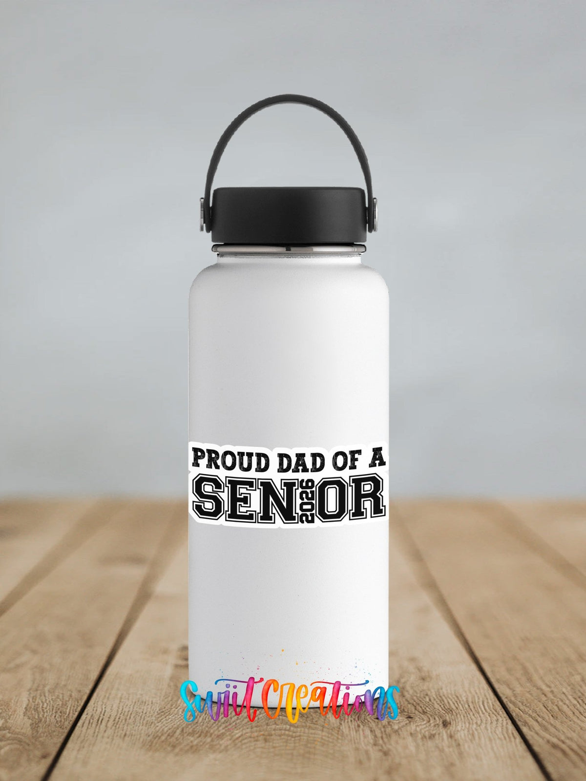 Proud Dad of a 2026 Senior Sticker | Glossy Waterproof Graduation Decal | SS1510 - Swiit Creations