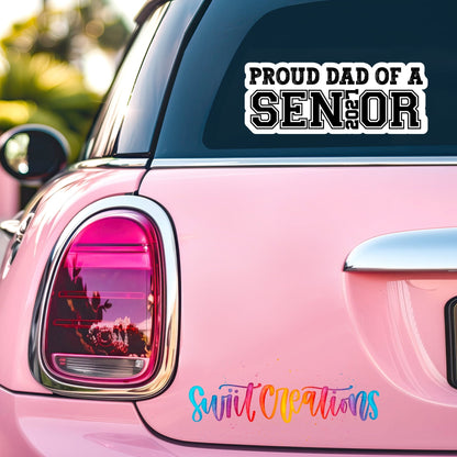 Proud Dad of a Senior 2027 Waterproof Vinyl Sticker | SS2141 - Swiit Creations